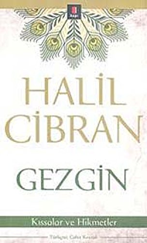 Gezgin; Kissalar ve Hikmetler: Kıssalar ve Hikmetler