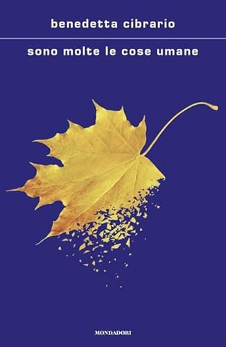 Sono molte le cose umane (Scrittori italiani e stranieri) von Mondadori