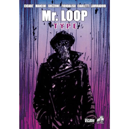 Mr. Loop type Mr. Loop type von In Your Face Comix