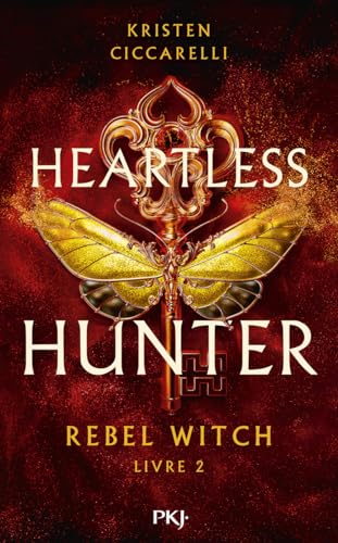 Heartless Hunter - Tome 2 Rebel Witch von POCKET JEUNESSE