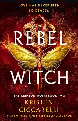 Rebel Witch: The Crimson Moth (Crimson Moth, 2) von Macmillan USA