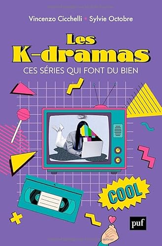 Les k-dramas, ces séries qui font du bien von PUF