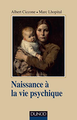 Naissance à la vie psychique - 3e éd. von DUNOD