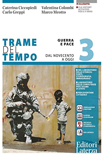 Trame del tempo. Per le Scuole superiori. Con e-book. Con espansione online. Guerra e pace. dal novecento a oggi (Vol. 3)