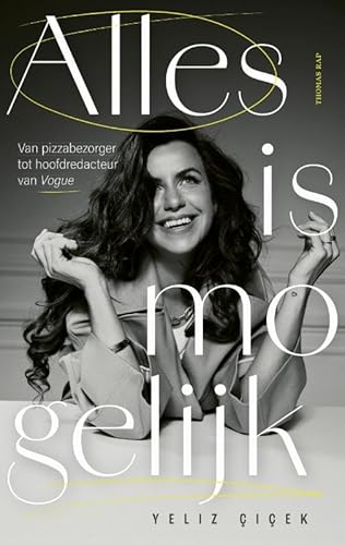 Alles is mogelijk: Van pizzabezorger tot hoofdredactrice van Vogue von Thomas Rap