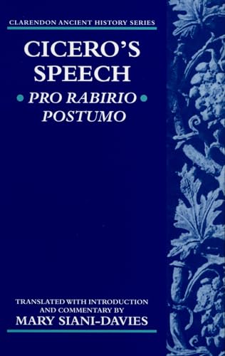 Cicero's Speech Pro Rabirio Postumo (Clarendon Ancient History Series)