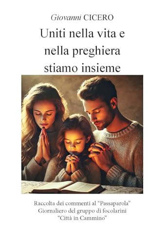 Uniti nella vita e nella preghiera stiamo insieme. Ediz. integrale Uniti nella vita e nella preghiera stiamo insieme. Ediz. integrale von CTL (Livorno)