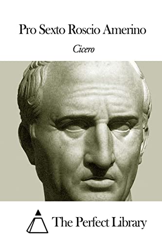 Pro Sexto Roscio Amerino (Perfect Library)