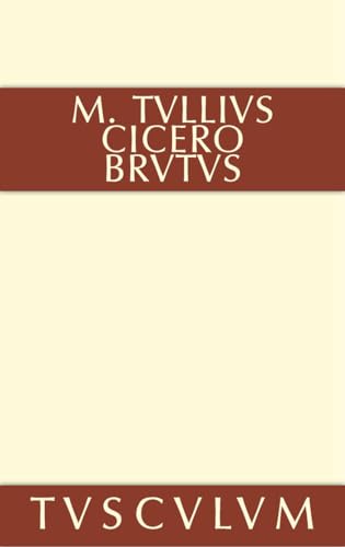 Brutus: Lateinisch-deutsch (Sammlung Tusculum) von de Gruyter