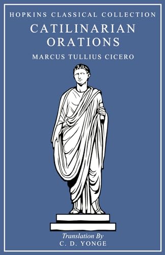 Catilinarian Orations: Latin and English Parallel Translation (Hopkins Classical Collection) von Independently published