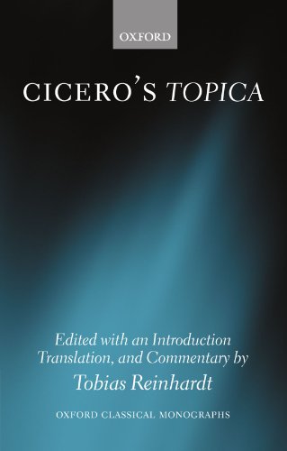 Cicero's Topica (Oxford Classical Monographs): Edited with an Introduction, Translation, and Commentary von Oxford University Press, USA