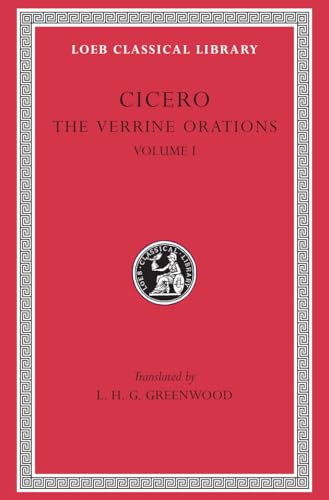 Cicero: The Verrine Orations I : Against Caecilus, Against Verres, Part I, Part Ii, Books I & II: Against Caecilius. Against Verres, Part 1; Part 2, ... Loeb Classical Library Series, 221, Vol 7) von Harvard University Press