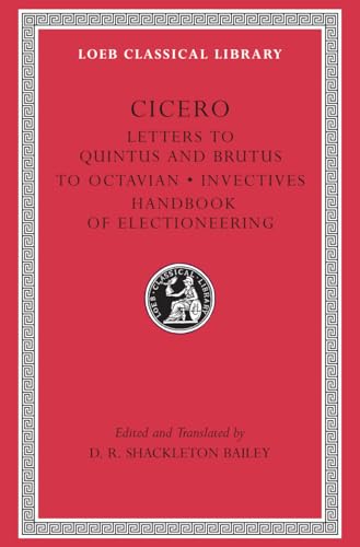 Letters to Quintus, Brutus, Octavian and Letter Fragments (Loeb Classical Library) von Harvard University Press