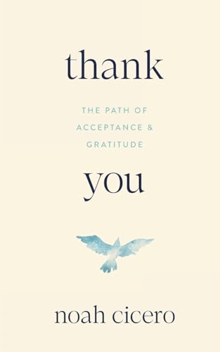 Thank You: The Path of Acceptance & Gratitude