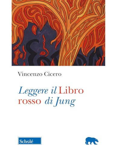 Leggere il Libro rosso di Jung (Orso blu) von Scholé