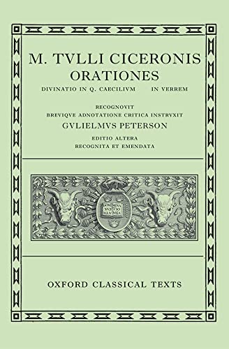 Orationes: Volume III: Divinatio in Q. Caecilium, in C. Verrem (Oxford Classical Texts, Band 3) von Oxford University Press