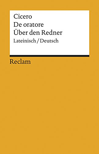 De oratore / Über den Redner: Lateinisch/Deutsch (Reclams Universal-Bibliothek) von Reclam Philipp Jun.