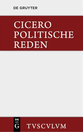 Marcus Tullius Cicero: Die politischen Reden. Band 1: Lateinisch - deutsch (Sammlung Tusculum, Band 1)