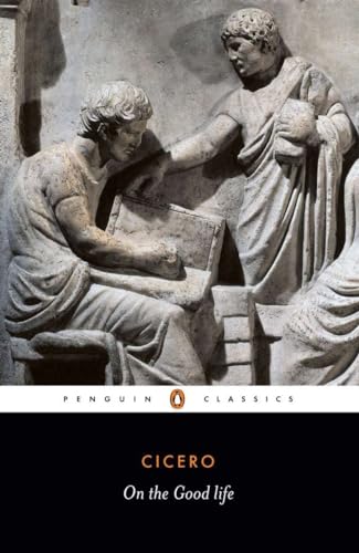 On the Good Life (Penguin Classics)