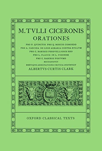 Orationes.Vol.4: (Quinct., Rosc.Com., Caec., Leg.Agr., Rab.Perduell., Flacc., Pis., Rab., Post.) (Oxford Classical Texts, Band 4) von Clarendon Press