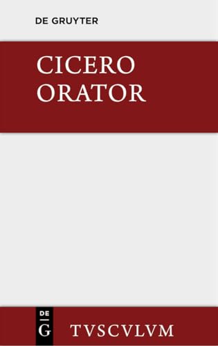 Orator: Lateinisch - deutsch (Sammlung Tusculum)