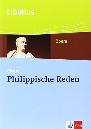 Philippische Reden: Textausgabe von Rechentin, Karsten / Dieterle, Barbara Klassen 11/12: Schülerheft mit virtueller Vokabelkartei zum Download (Libellus - Opera) von Klett