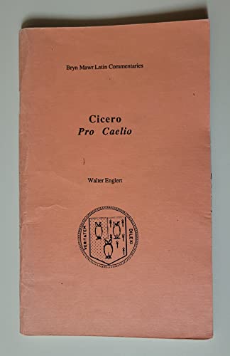Pro Caelio: Text in Latin, Commentary in English (Bryn Mawr Commentaries, Latin) von Brand: Bryn Mawr Commentaries