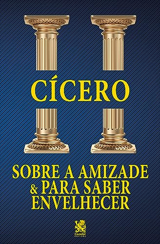 Sobre a Amizade e para Saber Envelhecer Sobre a Amizade e para Saber Envelhecer
