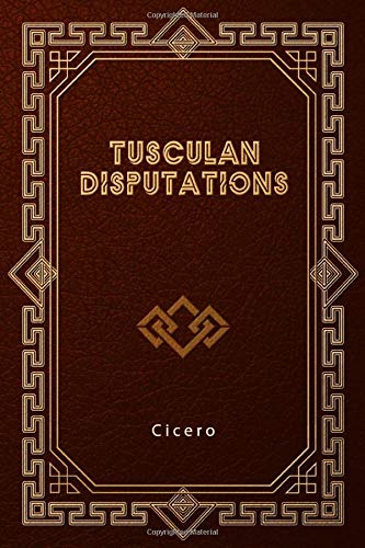 Tusculan Disputations von Independently published