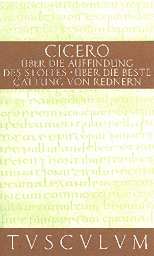 Über die Auffindung des Stoffes / De inventione: Lateinisch - Deutsch (Sammlung Tusculum) von de Gruyter