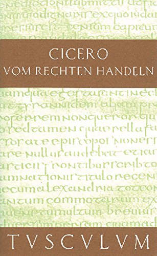 Vom rechten Handeln: Lateinisch und deutsch (Sammlung Tusculum)