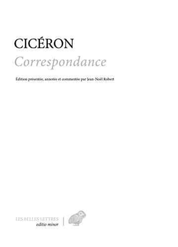 Ciceron, Correspondance: Lettres 1 a 954 (Editio Minor, Band 9)