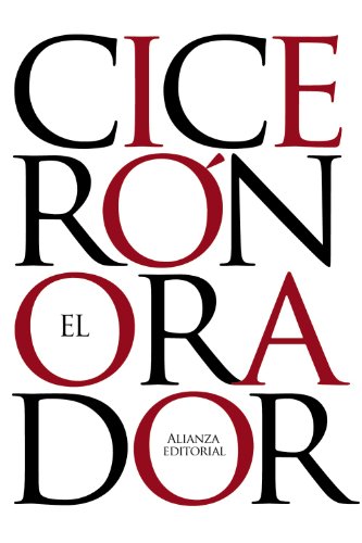 El orador (El libro de bolsillo - Clásicos de Grecia y Roma) von Alianza