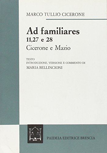 Ad familiares 11, 27 e 28 (Testi classici) von PAIDEIA