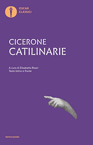 Catilinarie. Tasto latino a fronte (Nuovi oscar classici)