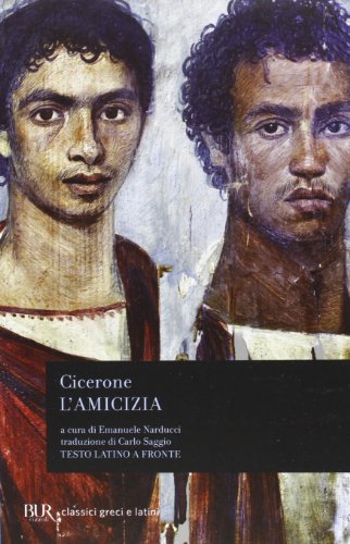 L'amicizia. Testo latino a fronte (BUR Classici greci e latini) von Rizzoli - RCS Libri