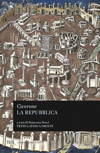 La repubblica. Testo latino a fronte (BUR Classici greci e latini) von Rizzoli