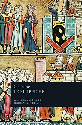 Le Filippiche. Testo latino a fronte (BUR Classici greci e latini, Band 1459)