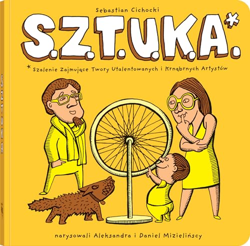S.Z.T.U.K.A.: Szalenie Zajmujące Twory Utalentowanych i Krnąbrnych Artystów