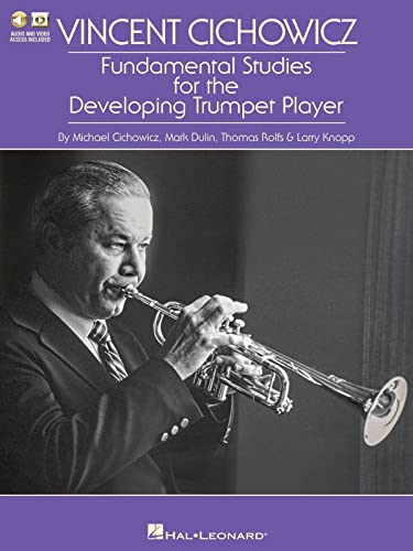 Vincent Cichowicz: Fundamental Studies for the Developing Trumpet Player