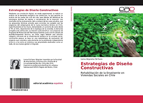 Estrategias de Diseño Constructivas: Rehabilitación de la Envolvente en Viviendas Sociales en Chile von Editorial Académica Española