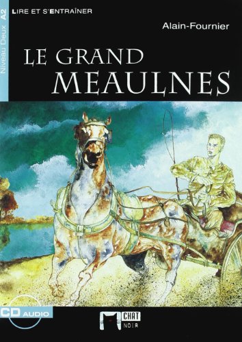 Le grand Meaulnes, ESO. Material auxiliar (Chat Noir. Lire Et S'entrainer)