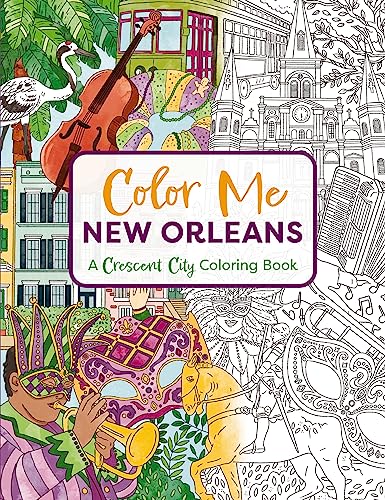 Color Me New Orleans: A Crescent City Coloring Book (Color Me Coloring Books) von Cider Mill Press