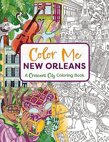 Color Me New Orleans: A Crescent City Coloring Book (Color Me Coloring Books)