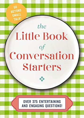 The Little Book of Conversation Starters: 375 Entertaining and Engaging Questions! The Little Book of Conversation Starters: 375 Entertaining and Engaging Questions! von Cider Mill Press