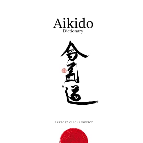 Aikido Dictionary von Independently published