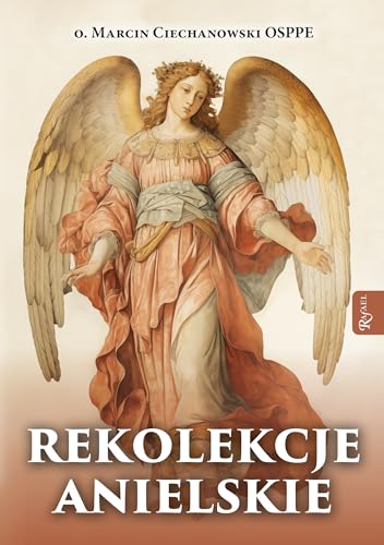 Rekolekcje anielskie von Rafael