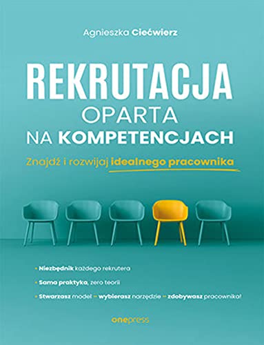 Rekrutacja oparta na kompetencjach: Znajdź i rozwijaj idealnego pracownika