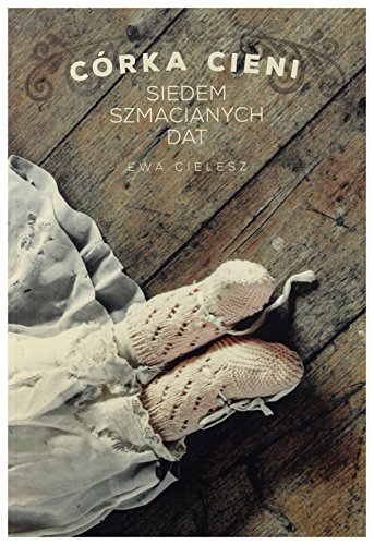 Corka cieni siedem szmacianych dat