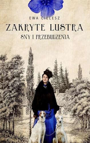 Zakryte lustra Tom 1 Sny i przebudzenia von Axis Mundi